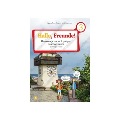 Hallo, Freunde! 3 – Nemački jezik 7 – Udžbenik – Zavod za udžbenike
